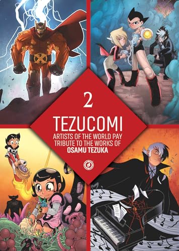 Beispielbild fr Tezucomi Vol.2 [Paperback] Tezuka, Osamu; Lafuente, David; Torta, Florence; Canales, Juan Diaz; Lemaire, Reno; NCT, Luis; Kelly, Joe; Brants, Elsa; Ruiz, Kenny; Cardona, Philippe; Gatignol, Bertrand zum Verkauf von Lakeside Books