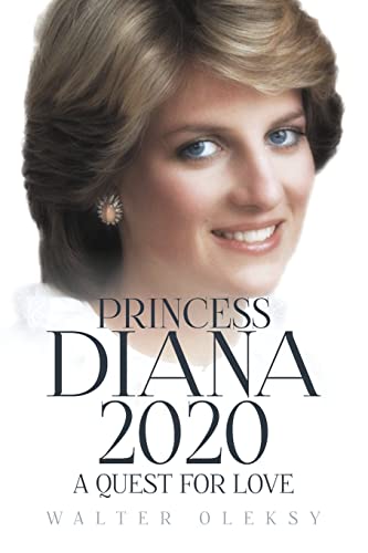 Stock image for Princess Diana 2020: A Quest For Love for sale by ThriftBooks-Dallas