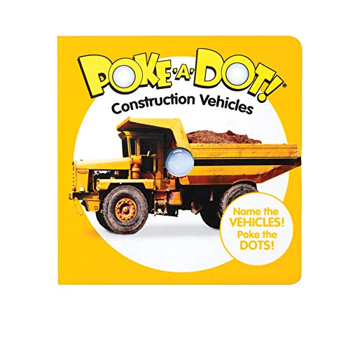 Stock image for Melissa & Doug Childrens Book " Poke-a-Dot: Construction Vehicles (Board Book with Buttons to Pop) for sale by Half Price Books Inc.