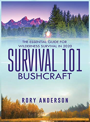 Imagen de archivo de Survival 101 Bushcraft: The Essential Guide for Wilderness Survival 2020 a la venta por GF Books, Inc.