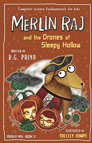 Beispielbild fr Merlin Raj and the Drones of Sleepy Hollow: A Halloween Dog's Tale zum Verkauf von GreatBookPrices