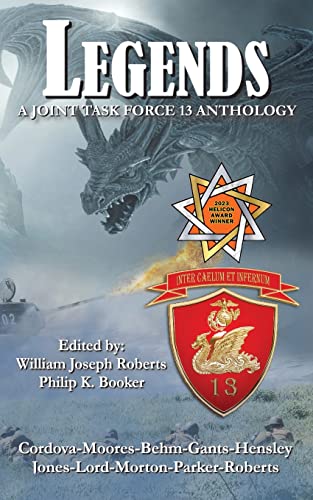 Beispielbild fr Legends: A Joint Task Force 13 Anthology (Joint Task Force 13 (JTF 13)) zum Verkauf von GF Books, Inc.