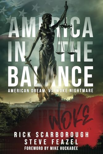 Stock image for America In The Balance: American Dream Vs Woke Nightmare for sale by Goodwill Industries
