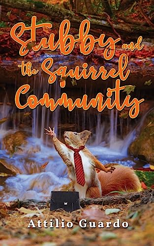 Stock image for Stubby and the Squirrel Community for sale by Lucky's Textbooks