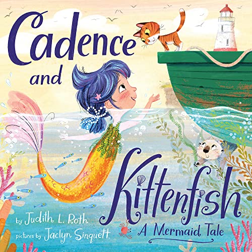 Stock image for Cadence and the Kittenfish : A Mermaid Tale for sale by Better World Books