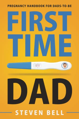 Beispielbild fr First Time Dad: Pregnancy Handbook for Dads-To-Be (What to Expect for the Next 9 Months) zum Verkauf von AwesomeBooks