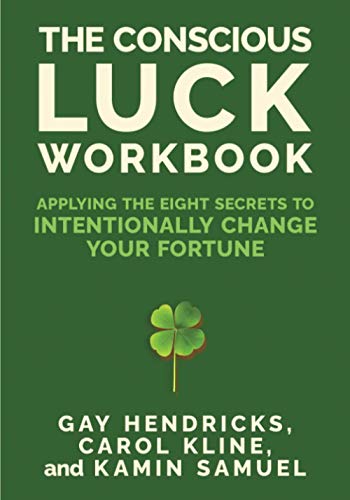 Stock image for The Conscious Luck Workbook: Applying the Eight Secrets to Intentionally Change Your Fortune for sale by Zoom Books Company