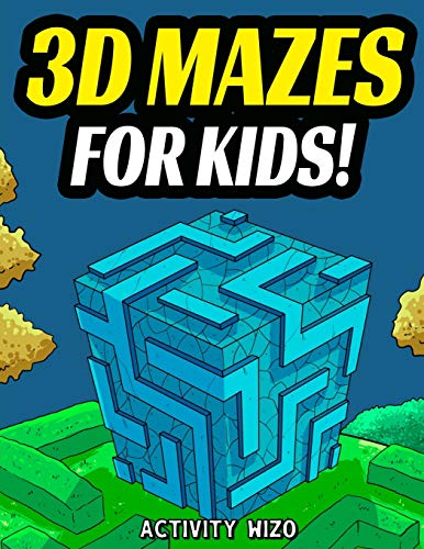 Beispielbild fr 3D Mazes For Kids: Activity Book For Kids | Workbook Full of Activities, Puzzles, and Games for Children zum Verkauf von WorldofBooks