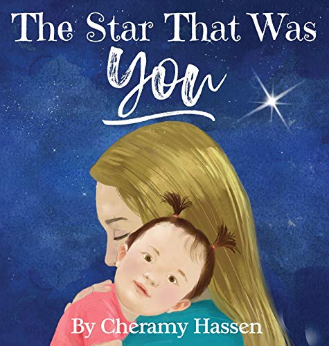 Beispielbild fr The Star That Was You: An Adoption Story zum Verkauf von Books From California