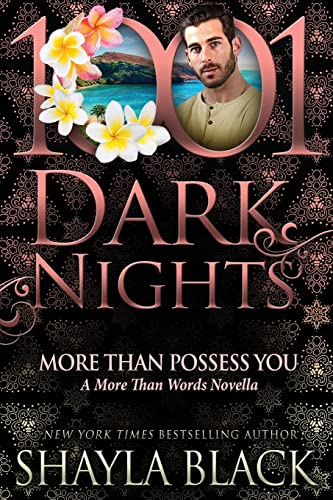 

More Than Possess You: A More Than Words Novella