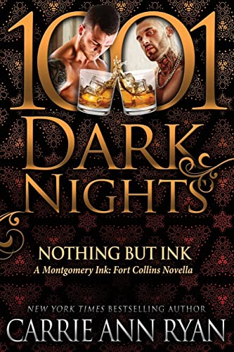 Stock image for Nothing but Ink: A Montgomery Ink: Fort Collins Novella for sale by HPB-Ruby