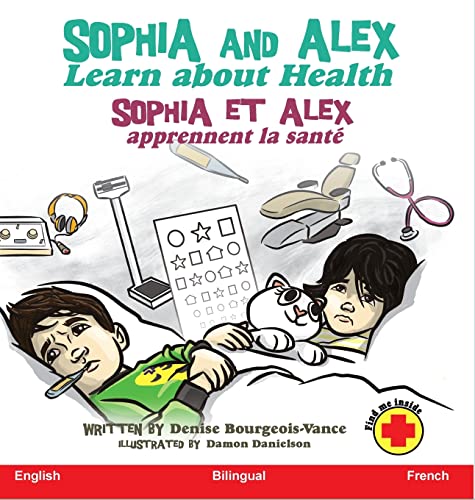 Beispielbild fr Sophia and Alex Learn about Health : Sophia et Alex apprennent la sant zum Verkauf von Buchpark