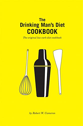 Beispielbild fr The Drinking Man's Diet Cookbook: Second Edition zum Verkauf von BooksRun