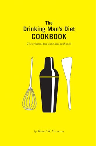 Stock image for The Drinking Man's Diet Cookbook: Second Edition for sale by BooksRun