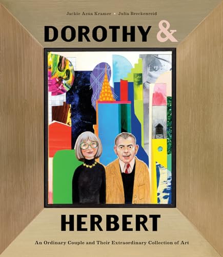 Stock image for Dorothy Herbert: An Ordinary Couple and Their Extraordinary Collection of Art for sale by Friends of Johnson County Library