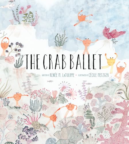 Beispielbild fr The Crab Ballet zum Verkauf von BookOutlet