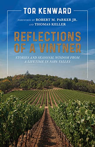 Beispielbild fr Reflections of a Vintner: Stories and Seasonal Wisdom from a Lifetime in Napa Valley zum Verkauf von Monster Bookshop