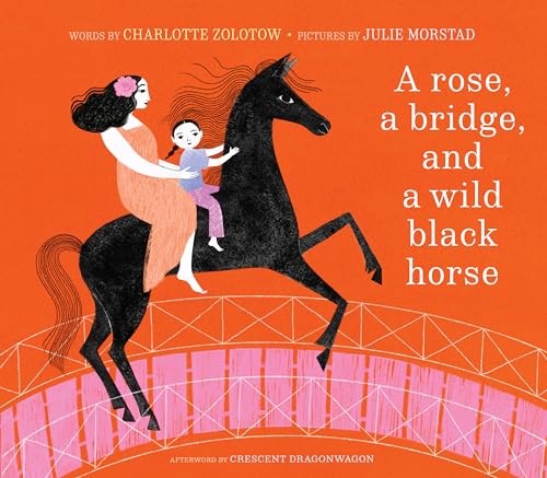 Beispielbild fr A Rose, a Bridge, and a Wild Black Horse zum Verkauf von Blackwell's