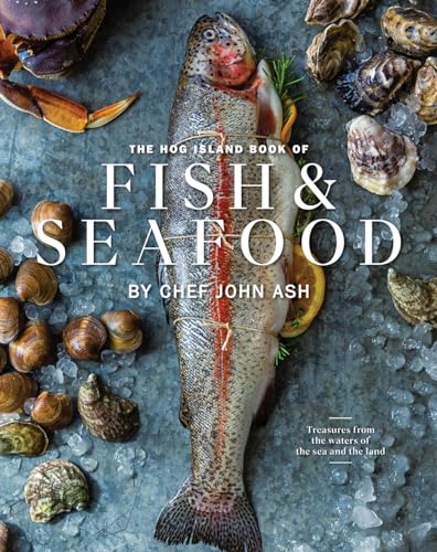 

Hog Island Book of Fish & Seafood : Culinary Treasures from Our Waters