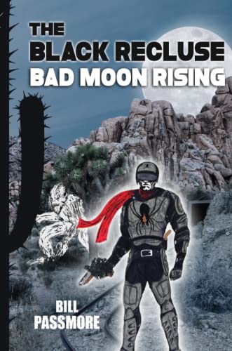Stock image for The Black Recluse: Bad Moon Rising for sale by Russell Books