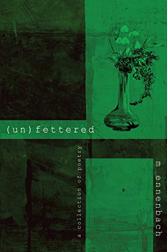 Stock image for (un)fettered: a collection of poetry for sale by HPB-Ruby