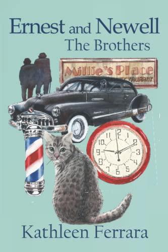 Stock image for Ernest and Newell: The Brothers for sale by ThriftBooks-Dallas