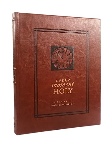 Imagen de archivo de Every Moment Holy, Volume II (Hardcover): Death, Grief, & Hope (Every Moment Holy, 2) a la venta por St Vincent de Paul of Lane County
