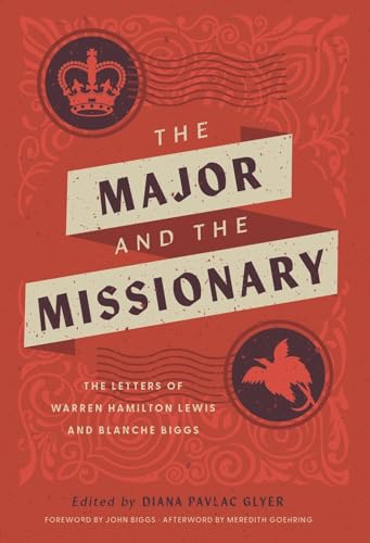 Stock image for The Major and the Missionary: The Letters Of Warren Hamilton Lewis And Blanche Biggs for sale by HPB-Emerald
