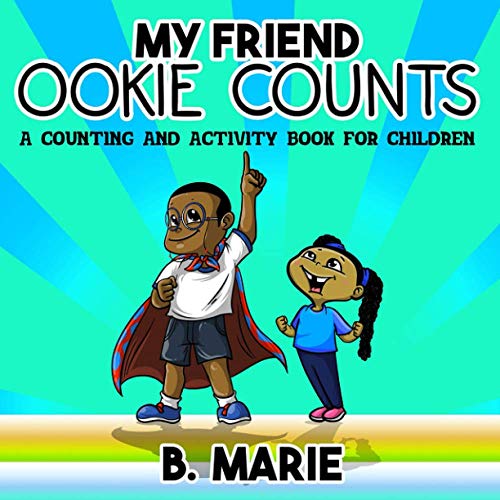 Stock image for My Friend Ookie Counts: A Counting and Activity Book for Children for sale by GF Books, Inc.