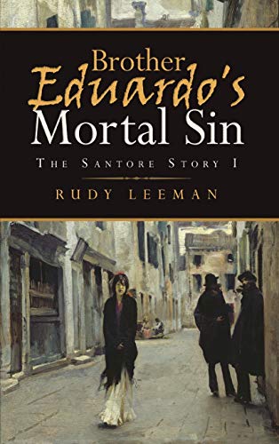 Beispielbild fr Brother Eduardo's Mortal Sin: The Santore Story I zum Verkauf von GF Books, Inc.