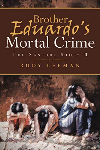 9781951886943: Brother Eduardo's Mortal Crime: The Santore Story II