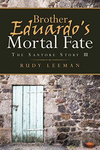 9781951886974: Brother Eduardo's Mortal Fate: The Santore Story III