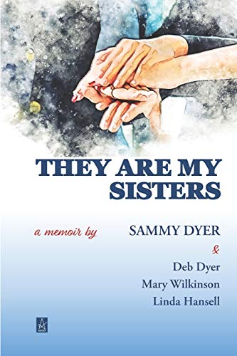 Imagen de archivo de They Are My Sisters: A memoir a la venta por St Vincent de Paul of Lane County