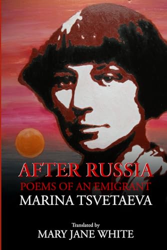 Stock image for After Russia: Poems by Marina Tsvetaeva for sale by Chiron Media