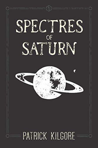 Imagen de archivo de Spectres of Saturn a la venta por Half Price Books Inc.