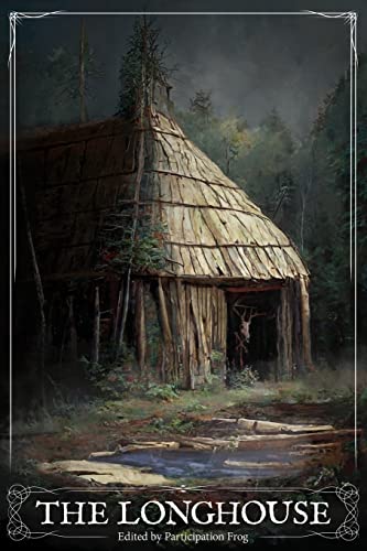 Stock image for The Longhouse for sale by ThriftBooks-Dallas