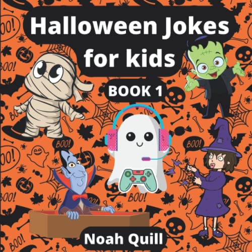 Imagen de archivo de Halloween jokes for kids: Beautifully illustrated colorful jokes and riddles of cute vampires, ghosts, witches, skeletons and mummies for a fun family time this Halloween a la venta por Books Unplugged