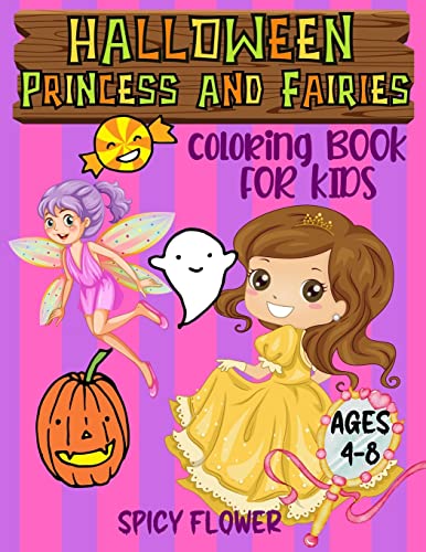 Beispielbild fr Halloween princess and fairies coloring book for kids ages 4-8: Easy to color princesses and fairy tales along with Halloween kid friendly monsters during the spooky festival. zum Verkauf von Lucky's Textbooks