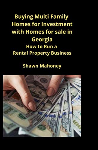 Beispielbild fr Buying Multi Family Homes for Investment with Homes for sale in Georgia How to Run a Rental Property Business zum Verkauf von PBShop.store US