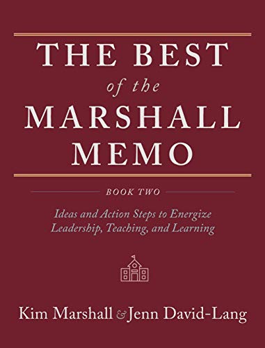 9781951937591: The Best of the Marshall Memo: Book Two: Ideas and Action Steps to Energize Leadership, Teaching, and Learning