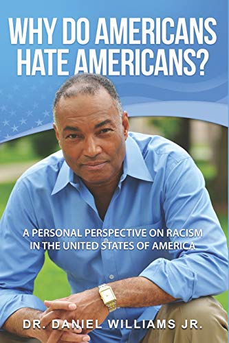 Stock image for Why Do Americans Hate Americans? for sale by Once Upon A Time Books