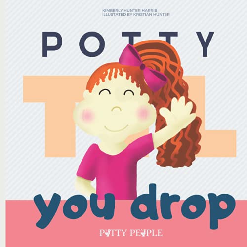 Stock image for Potty 'Til You Drop (Potty People) for sale by Revaluation Books