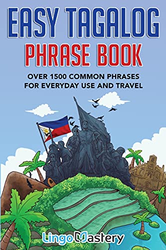 Stock image for Easy Tagalog Phrase Book: Over 1500 Common Phrases For Everyday Use And Travel for sale by savehere619