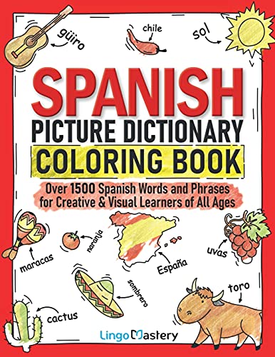 Beispielbild fr Spanish Picture Dictionary Coloring Book: Over 1500 Spanish Words and Phrases for Creative & Visual Learners of All Ages (Color and Learn) zum Verkauf von WorldofBooks