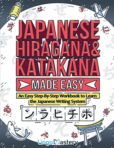 Beispielbild fr Japanese Hiragana and Katakana Made Easy: An Easy Step-By-Step Workbook to Learn the Japanese Writing System zum Verkauf von WorldofBooks