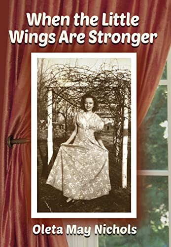 Stock image for When the Little Wings Are Stronger for sale by Lucky's Textbooks