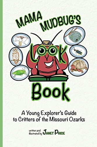 Stock image for Mama Mudbug's Look Book: A Young Explorer's Guide to Critters of the Missouri Ozarks for sale by ThriftBooks-Atlanta