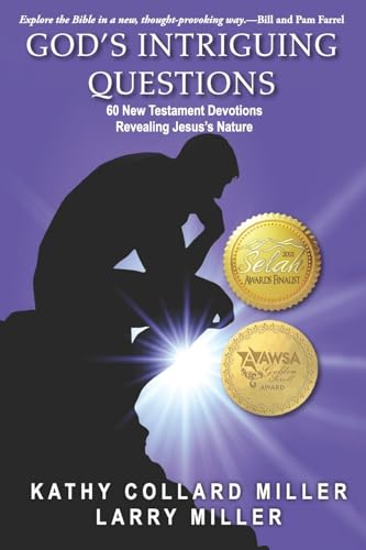 Stock image for God's Intriguing Questions: 60 New Testament Devotions Revealing Jesus's Nature for sale by GF Books, Inc.