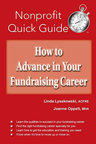 Stock image for How to Advance in Your Fundraising Career (The Nonprofit Quick Guide Series) for sale by Lucky's Textbooks