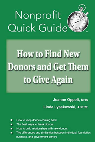 9781951978013: How to Find New Donors and Get Them to Give Again (The Nonprofit Quick Guide Series)